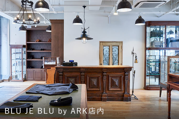 BLU JE BLU by ARK店内